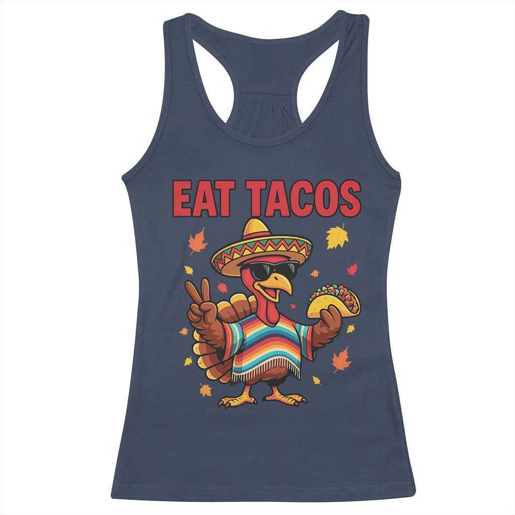 Funny Turkey Thanksgiving Racerback Tank Top Eat Tacos TS14 Navy Print Your Wear