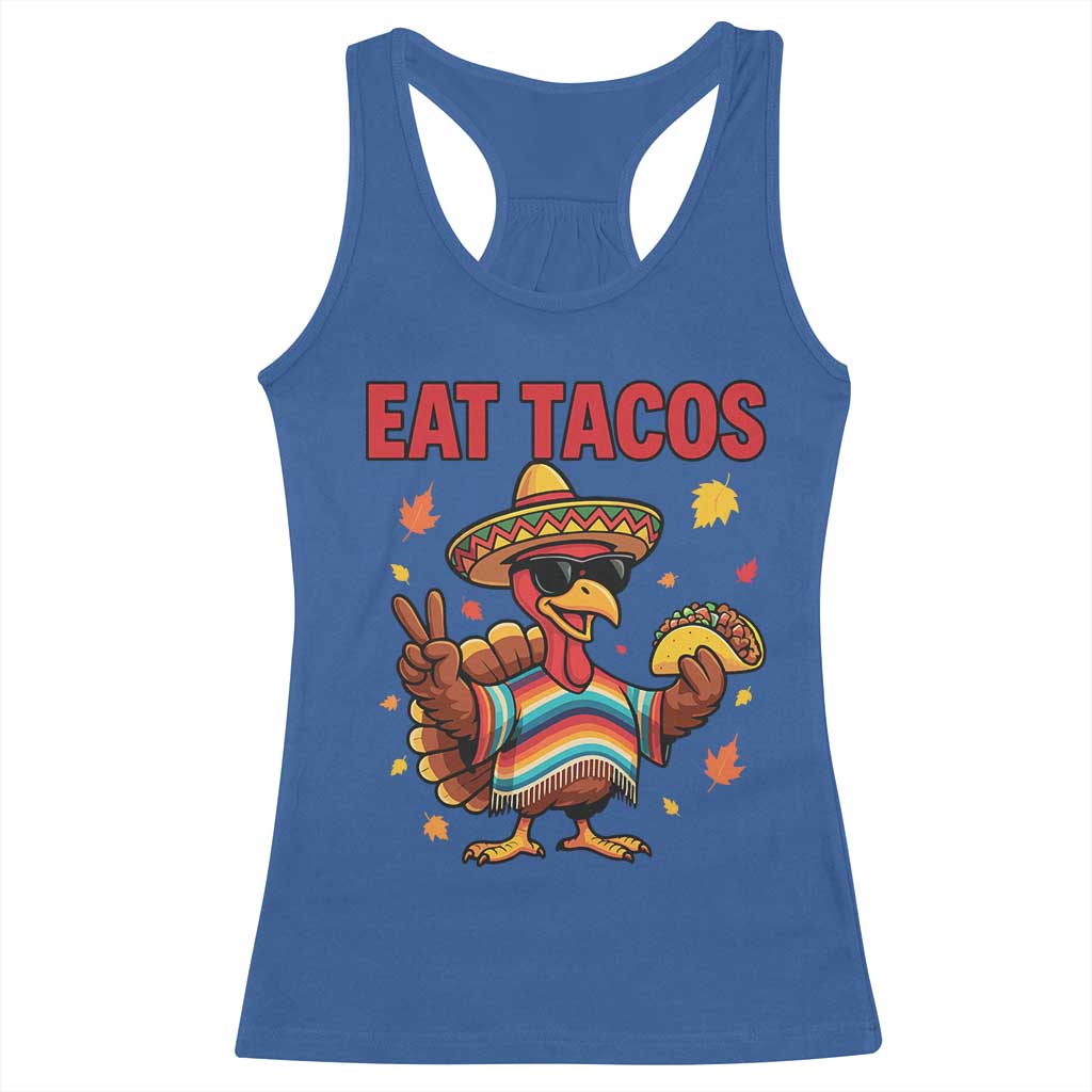 Funny Turkey Thanksgiving Racerback Tank Top Eat Tacos TS14 Royal Blue Print Your Wear