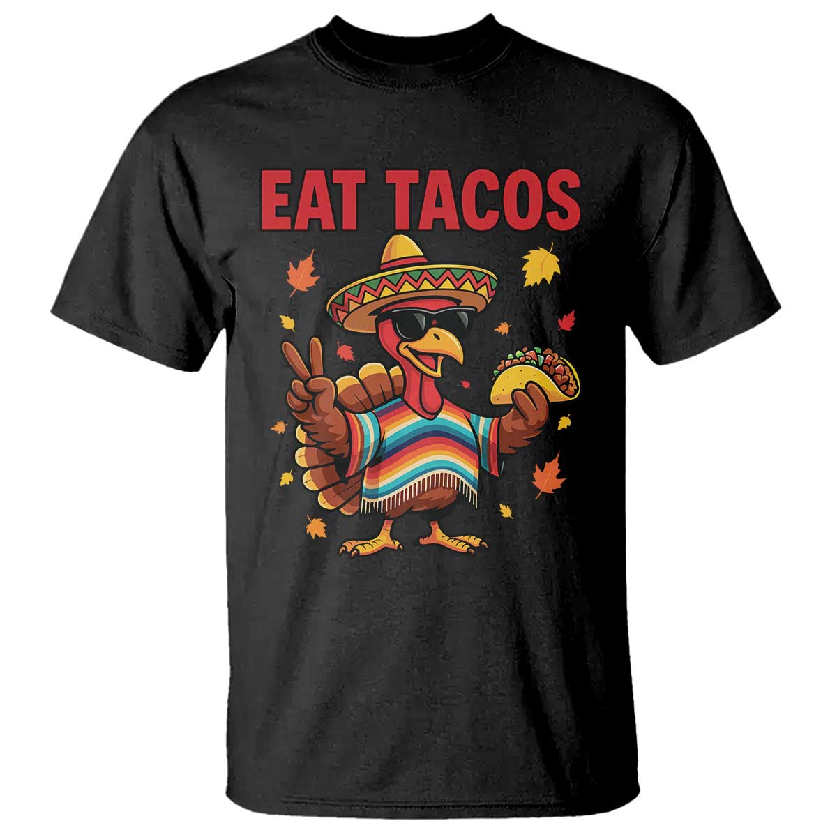 Funny Turkey Thanksgiving T Shirt Eat Tacos TS14 Black Print Your Wear