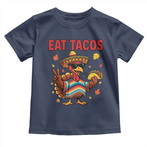 Funny Turkey Thanksgiving Toddler T Shirt Eat Tacos TS14 Navy Print Your Wear