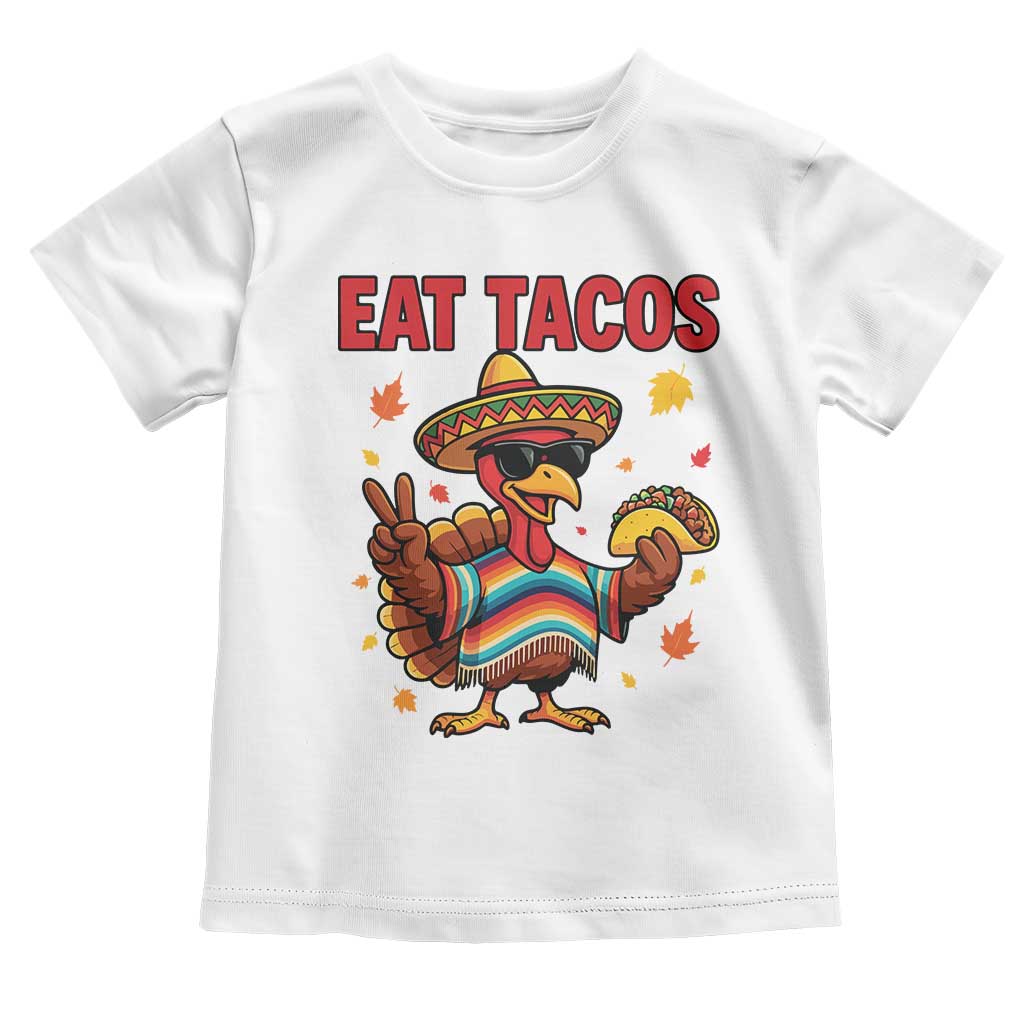 Funny Turkey Thanksgiving Toddler T Shirt Eat Tacos TS14 White Print Your Wear