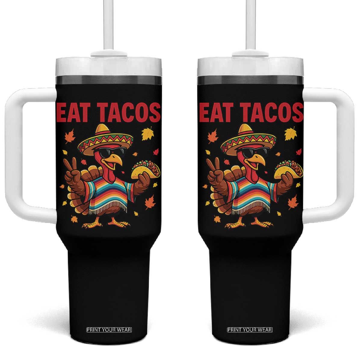 Funny Turkey Thanksgiving Tumbler With Handle Eat Tacos - Print Your Wear