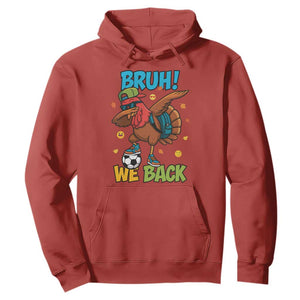 Funny Thanksgiving Turkey Hoodie Bruh We Back To School TS14 Red Print Your Wear