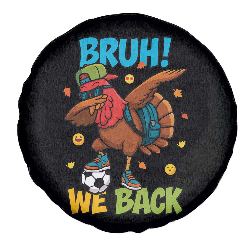 Funny Thanksgiving Turkey Spare Tire Cover Bruh We Back To School TS14 Print Your Wear