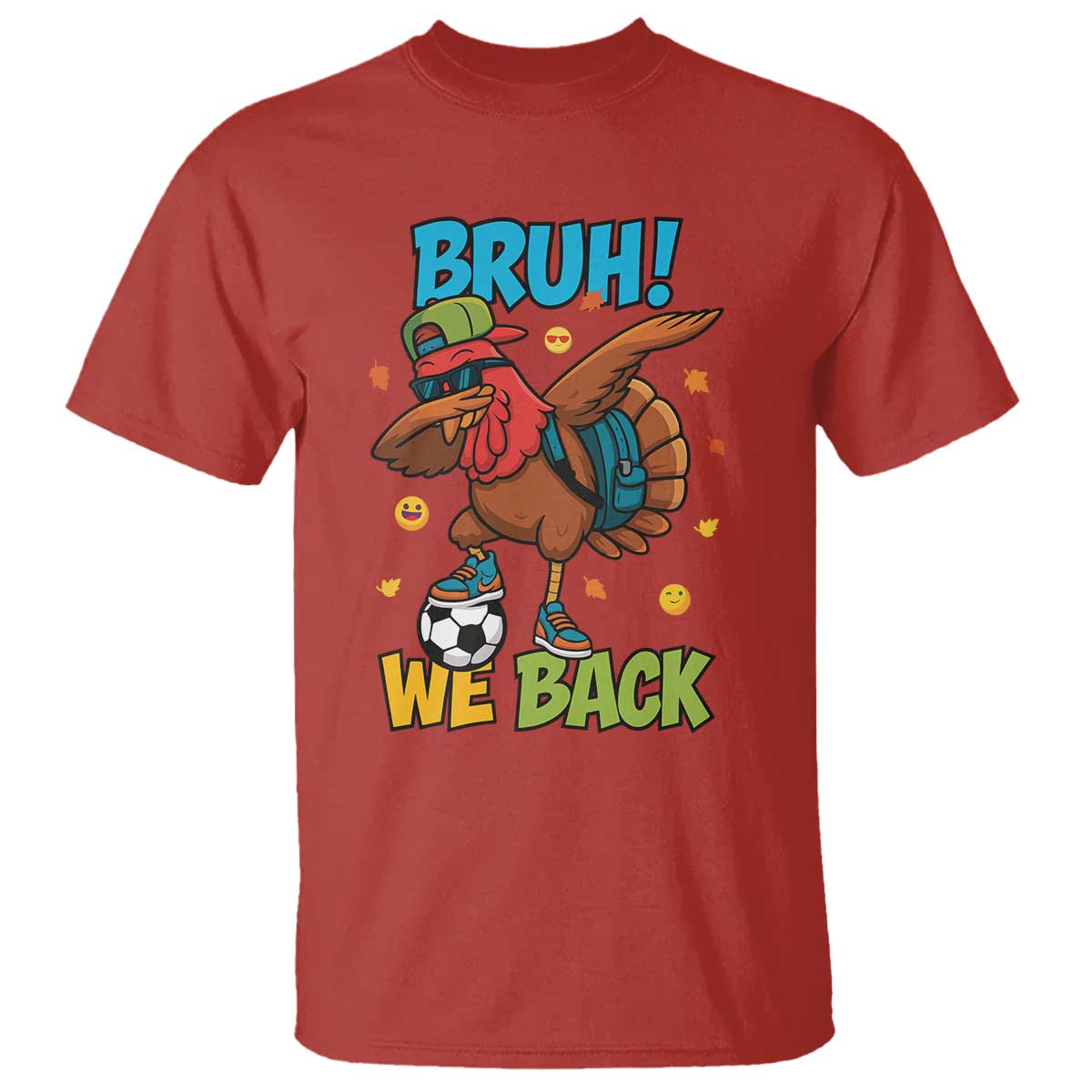 Funny Thanksgiving Turkey T Shirt Bruh We Back To School TS14 Red Print Your Wear