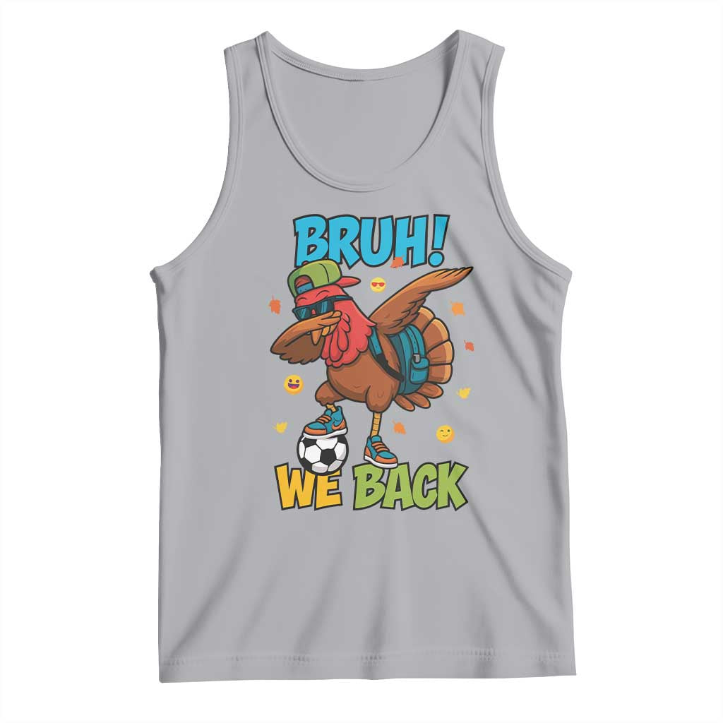 Funny Thanksgiving Turkey Tank Top Bruh We Back To School TS14 Athletic Heather Print Your Wear