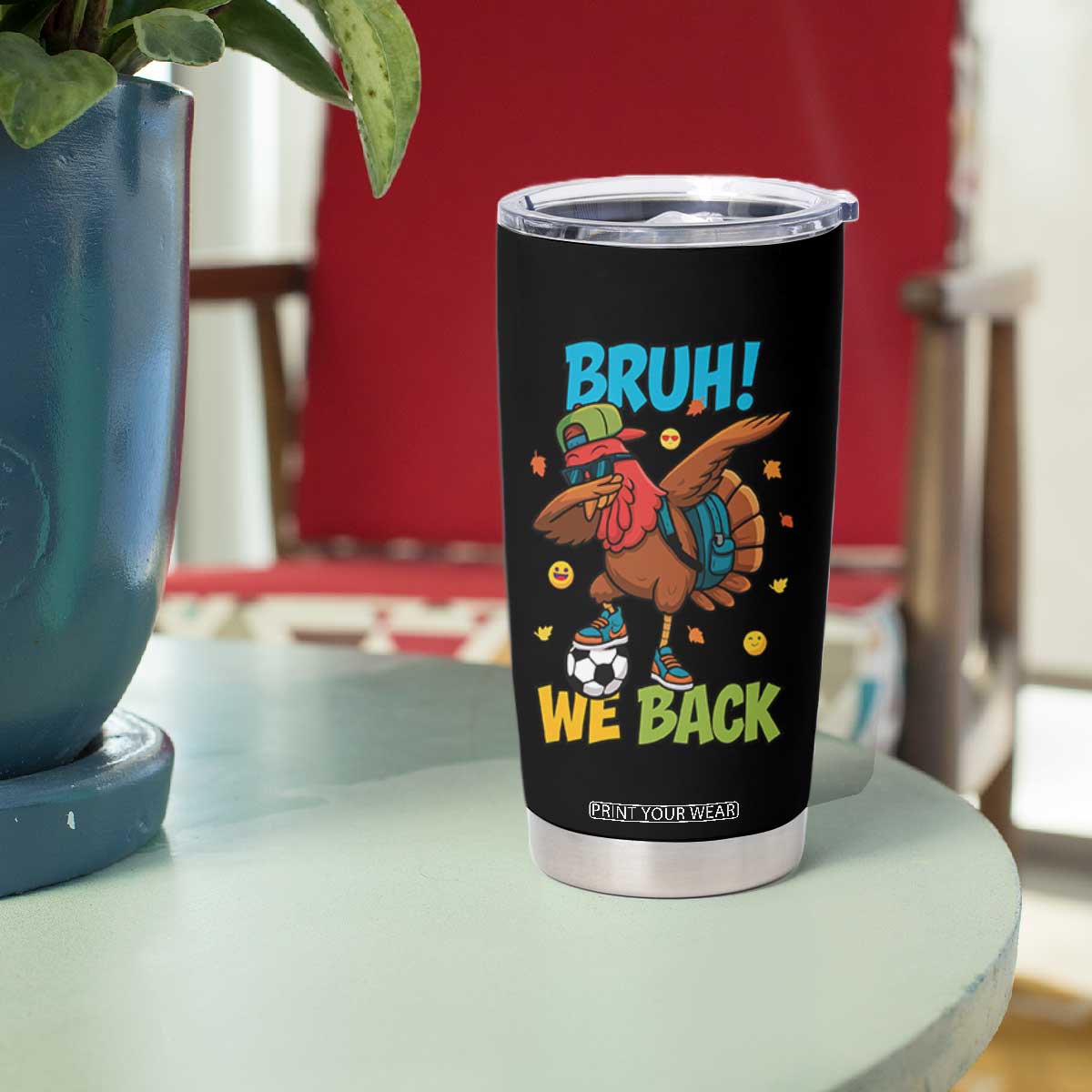 Funny Thanksgiving Turkey Tumbler Cup Bruh We Back To School TS14 Print Your Wear