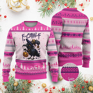 F Caw F Black Crow Halloween Meme Ugly Christmas Sweater TS14 Hot Pink Print Your Wear