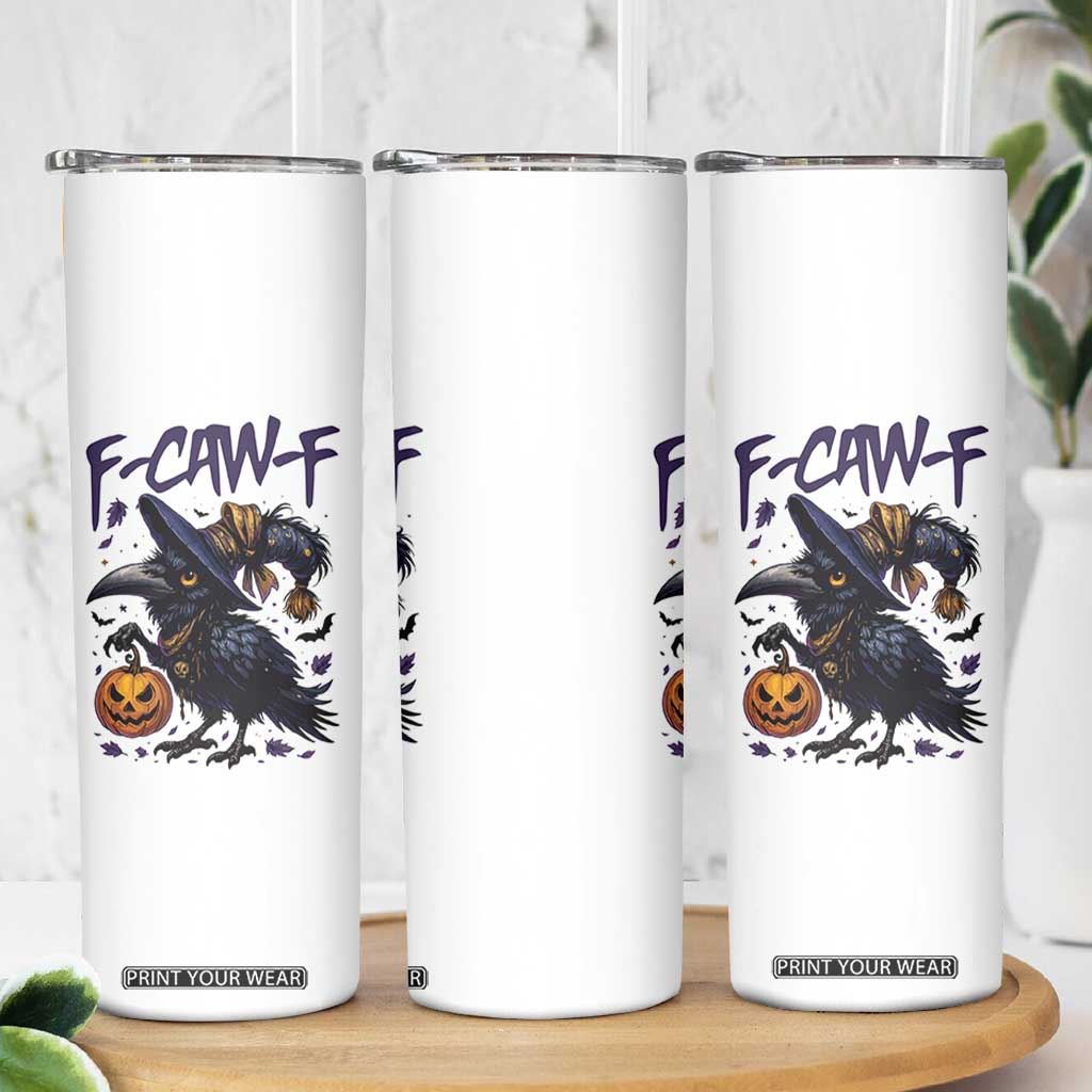 F Caw F Black Crow Halloween Meme Skinny Tumbler TS14 Print Your Wear