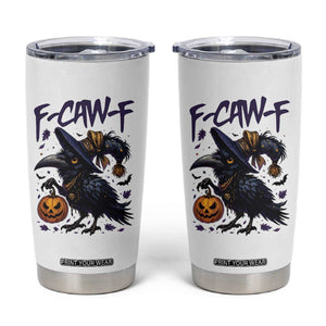 F Caw F Black Crow Halloween Meme Tumbler Cup TS14 White Print Your Wear