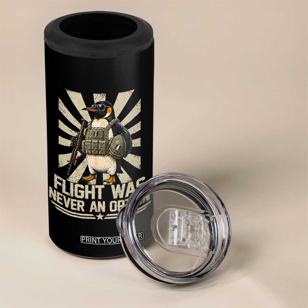 Flight was Never an Option Tactical Penguin 4 in 1 Can Cooler Tumbler Funny Bird Meme TS14 Print Your Wear