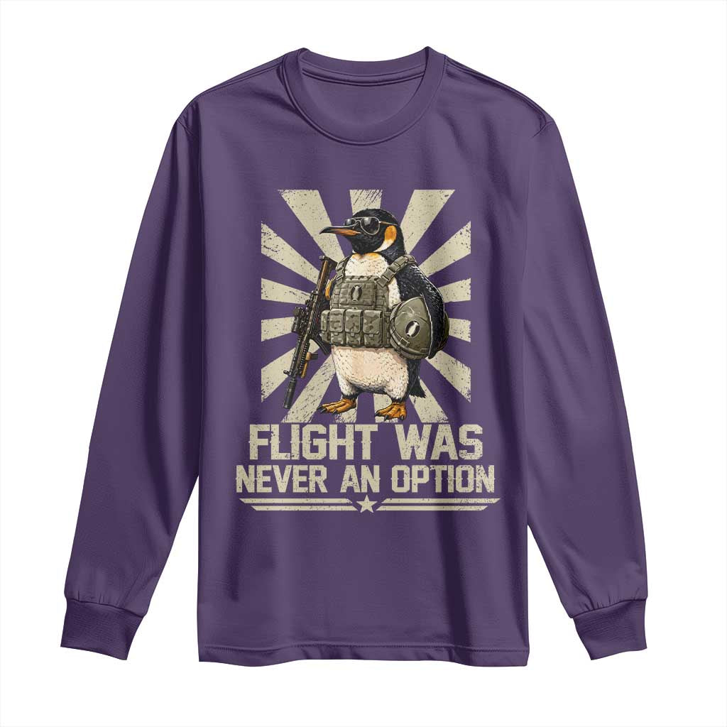 Flight was Never an Option Tactical Penguin Long Sleeve Shirt Funny Bird Meme TS14 Purple Print Your Wear