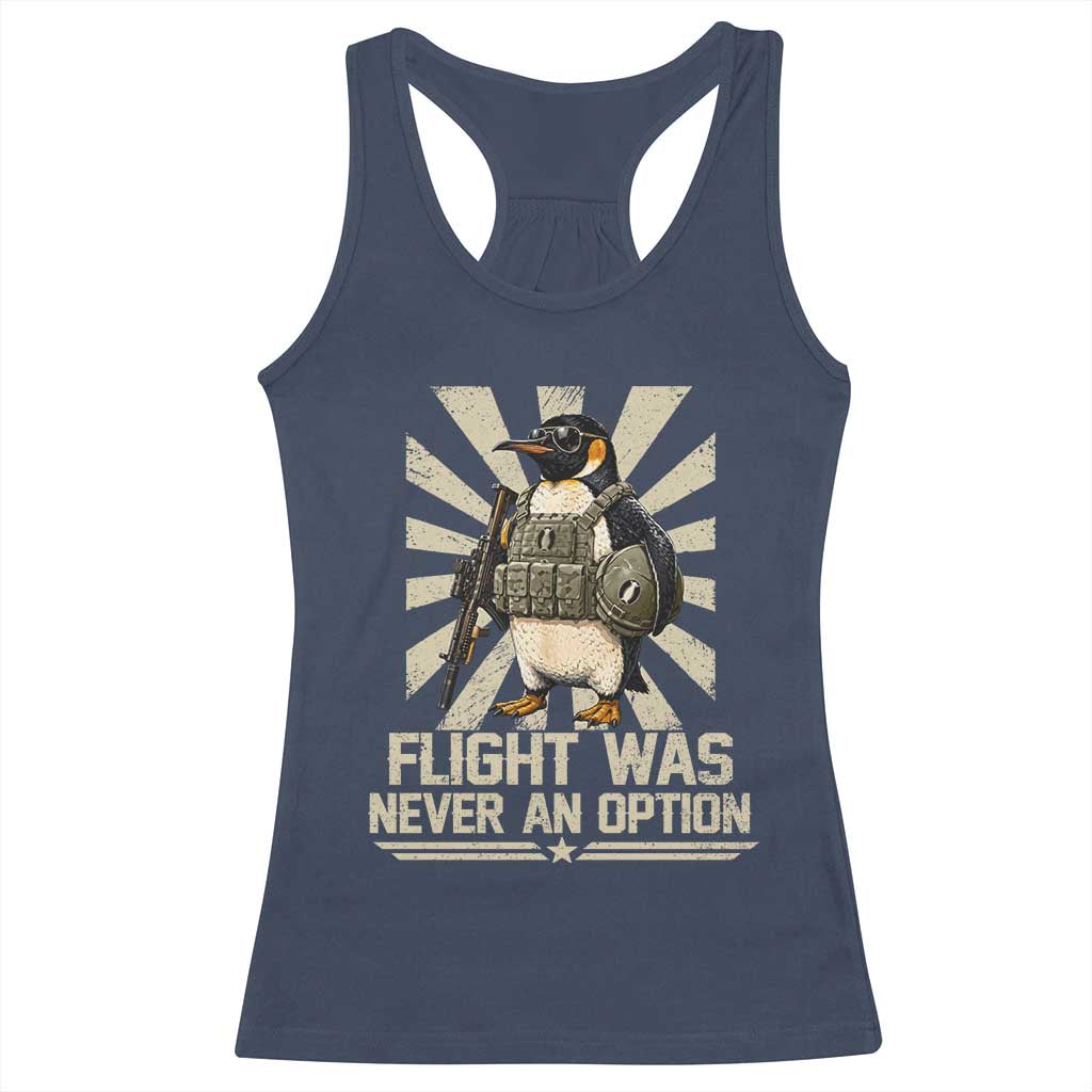 Flight was Never an Option Tactical Penguin Racerback Tank Top Funny Bird Meme TS14 Navy Print Your Wear