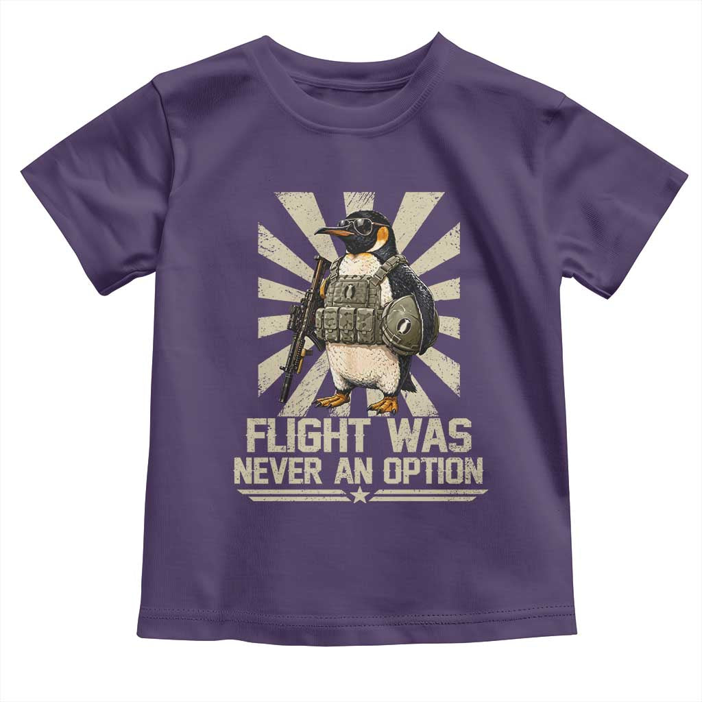 Flight was Never an Option Tactical Penguin Toddler T Shirt Funny Bird Meme TS14 Purple Print Your Wear