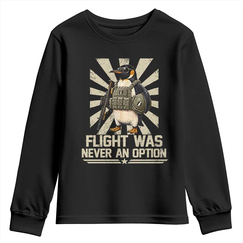 Flight was Never an Option Tactical Penguin Youth Sweatshirt Funny Bird Meme TS14 Black Print Your Wear