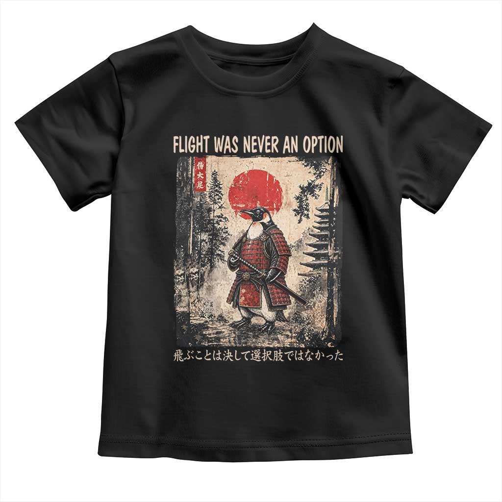 Flight was Never an Option Samurai Penguin Japanese Toddler T Shirt Vintage Graphic Ukiyo-e Art Funny TS14 Black Print Your Wear