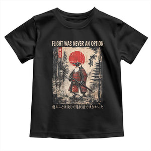 Flight was Never an Option Samurai Penguin Japanese Toddler T Shirt Vintage Graphic Ukiyo-e Art Funny TS14 Black Print Your Wear