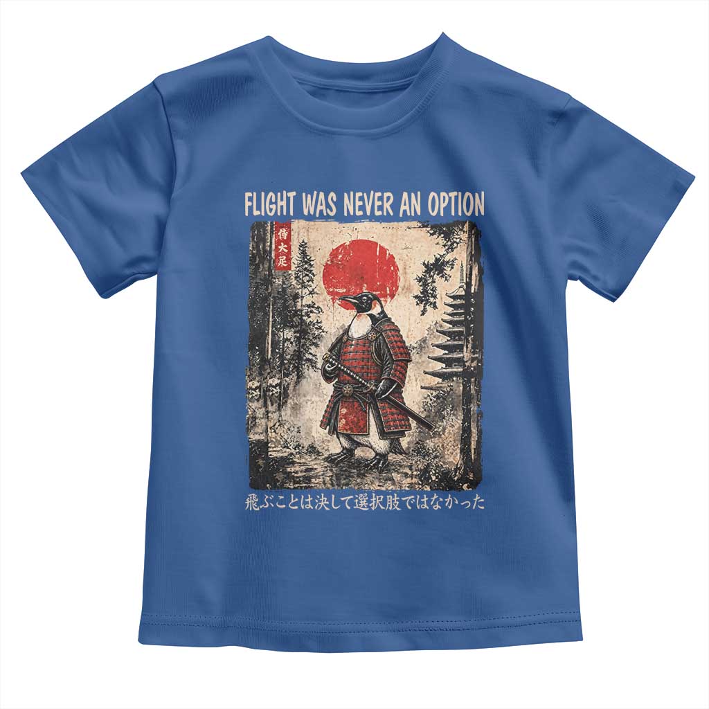 Flight was Never an Option Samurai Penguin Japanese Toddler T Shirt Vintage Graphic Ukiyo-e Art Funny TS14 Royal Blue Print Your Wear