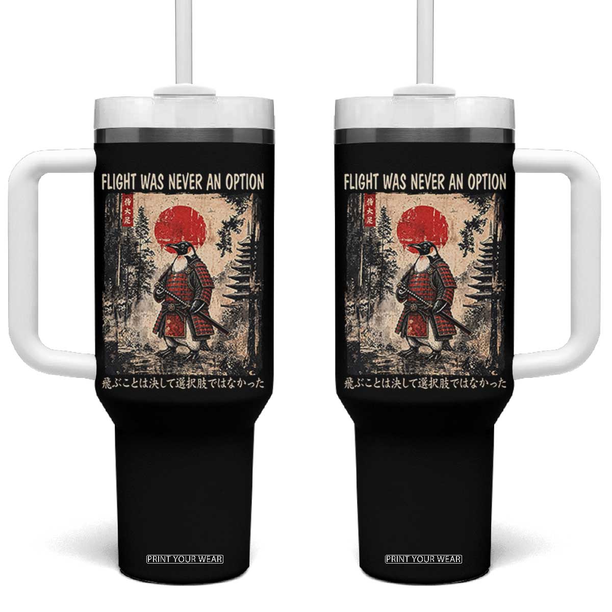 Flight was Never an Option Samurai Penguin Japanese Tumbler With Handle Vintage Graphic Ukiyo-e Art Funny TS14 One Size: 40 oz Black Print Your Wear
