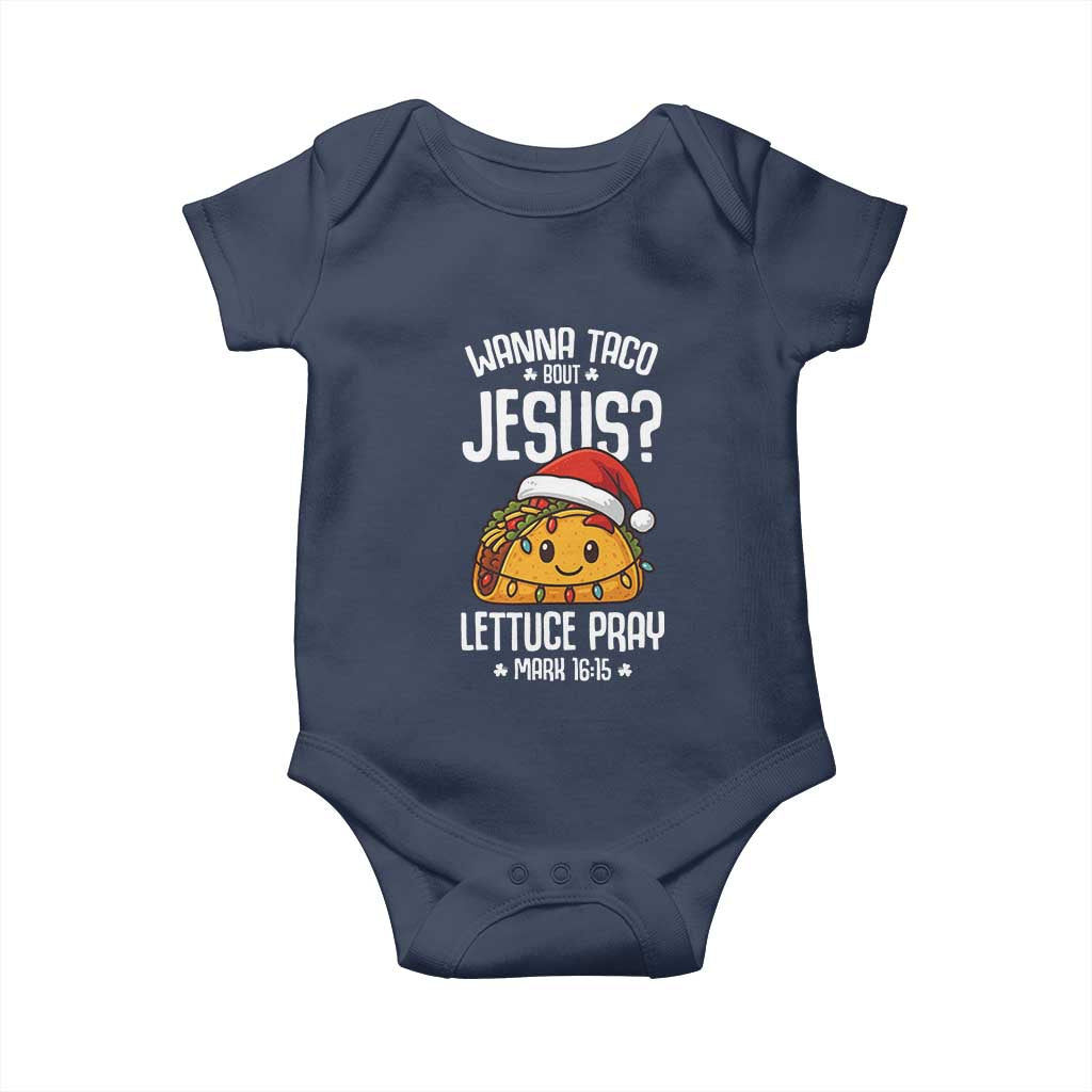 Funny Taco Christmas Baby Onesie Wanna Taco Bout Jesus Lettuce Pray Mark 16:15 TS14 Navy Print Your Wear