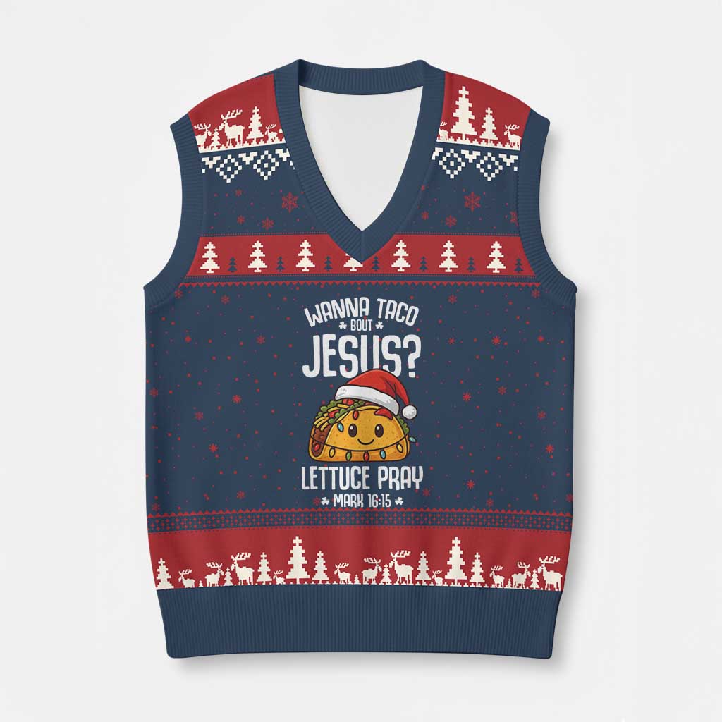 Funny Taco Xmas V-Neck Knit Sweater Vest Wanna Taco Bout Jesus Lettuce Pray Mark 16:15 TS14 Navy Red Print Your Wear