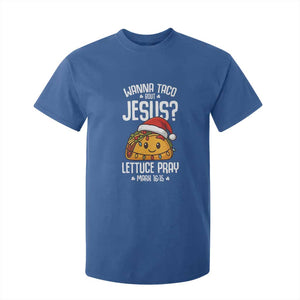 Funny Taco Christmas T Shirt For Kid Wanna Taco Bout Jesus Lettuce Pray Mark 16:15 TS14 Royal Blue Print Your Wear