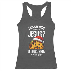 Funny Taco Christmas Racerback Tank Top Wanna Taco Bout Jesus Lettuce Pray Mark 16:15 TS14 Dark Heather Print Your Wear