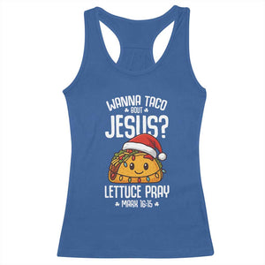 Funny Taco Christmas Racerback Tank Top Wanna Taco Bout Jesus Lettuce Pray Mark 16:15 TS14 Royal Blue Print Your Wear