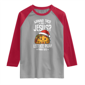 Funny Taco Christmas Raglan Shirt Wanna Taco Bout Jesus Lettuce Pray Mark 16:15 TS14 Sport Gray Red Print Your Wear