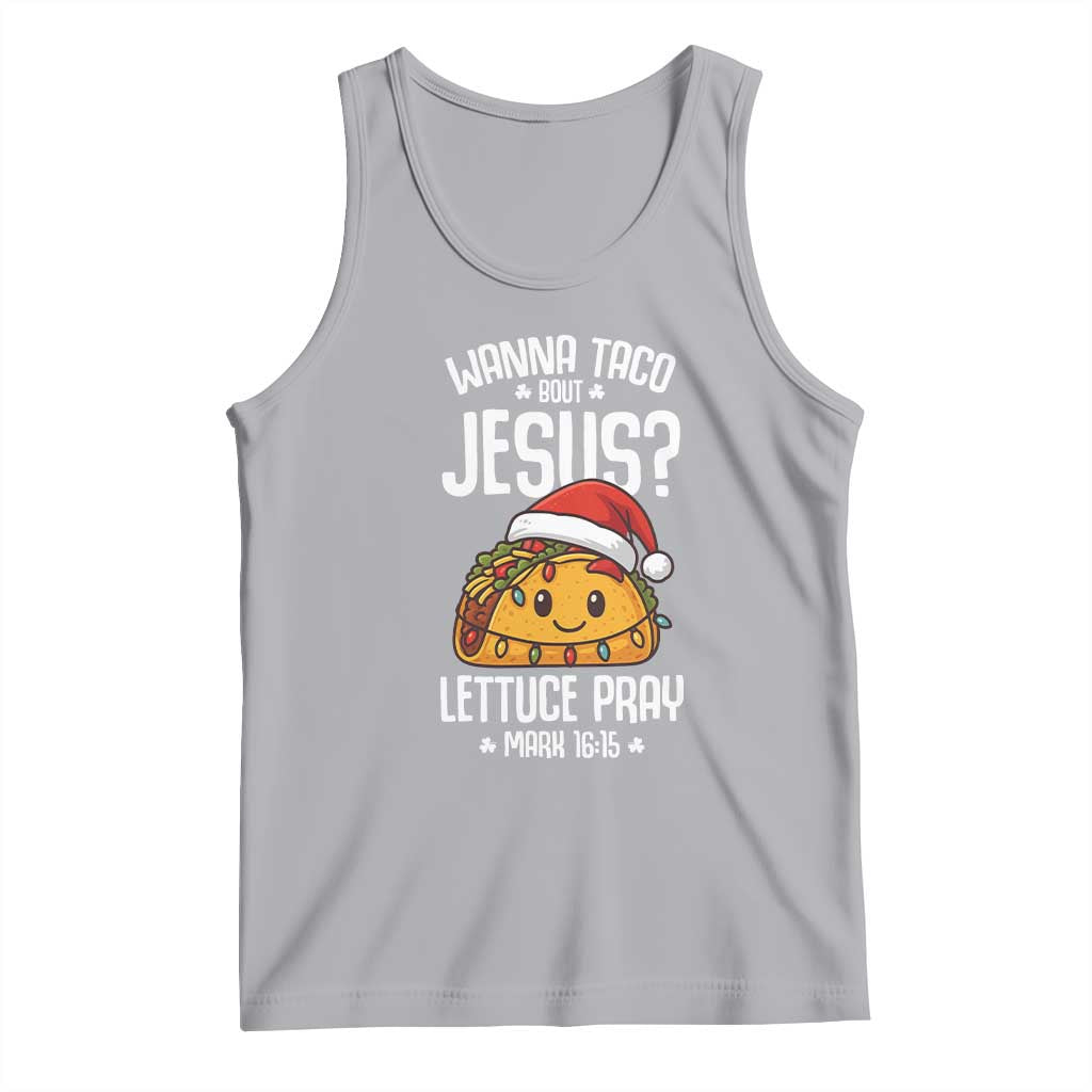Funny Taco Christmas Tank Top Wanna Taco Bout Jesus Lettuce Pray Mark 16:15 TS14 Athletic Heather Print Your Wear