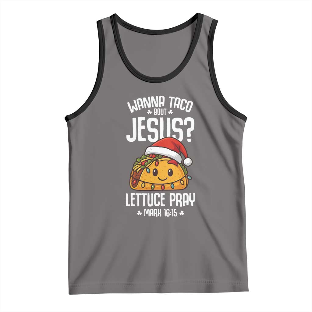 Funny Taco Christmas Tank Top Wanna Taco Bout Jesus Lettuce Pray Mark 16:15 TS14 Deep Heather Black Print Your Wear