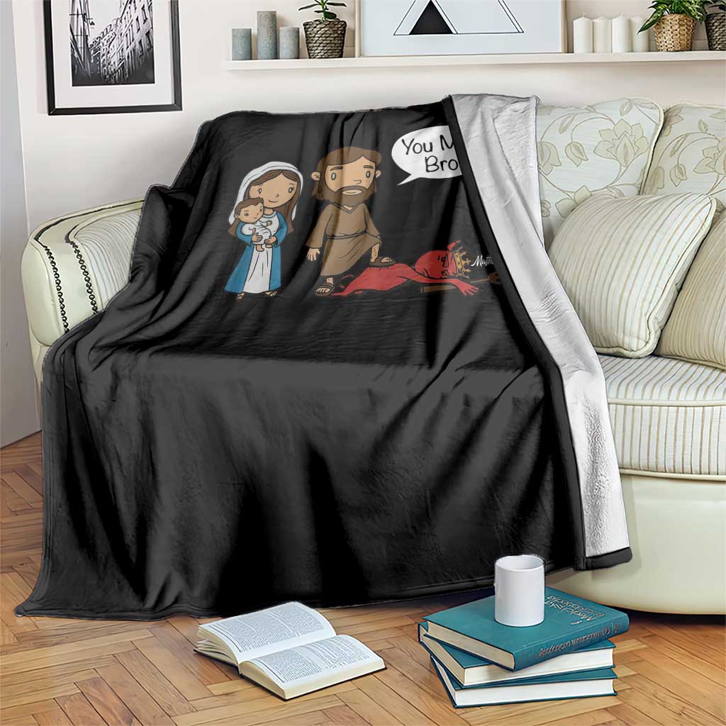 Funny Christian Throw Blanket You Mad Bro Matthew 2:16 TS14 Print Your Wear