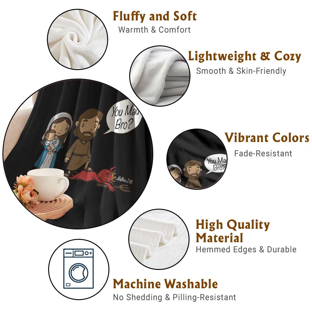 Funny Christian Throw Blanket You Mad Bro Matthew 2:16 TS14 Print Your Wear