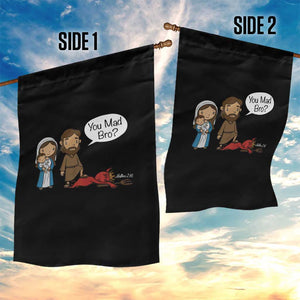 Funny Christian Garden Flag You Mad Bro Matthew 2:16 TS14 Print Your Wear