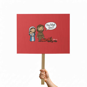 Funny Christian Protest Sign You Mad Bro Matthew 2:16 TS14 Horizontal 18" × 24" Red Print Your Wear