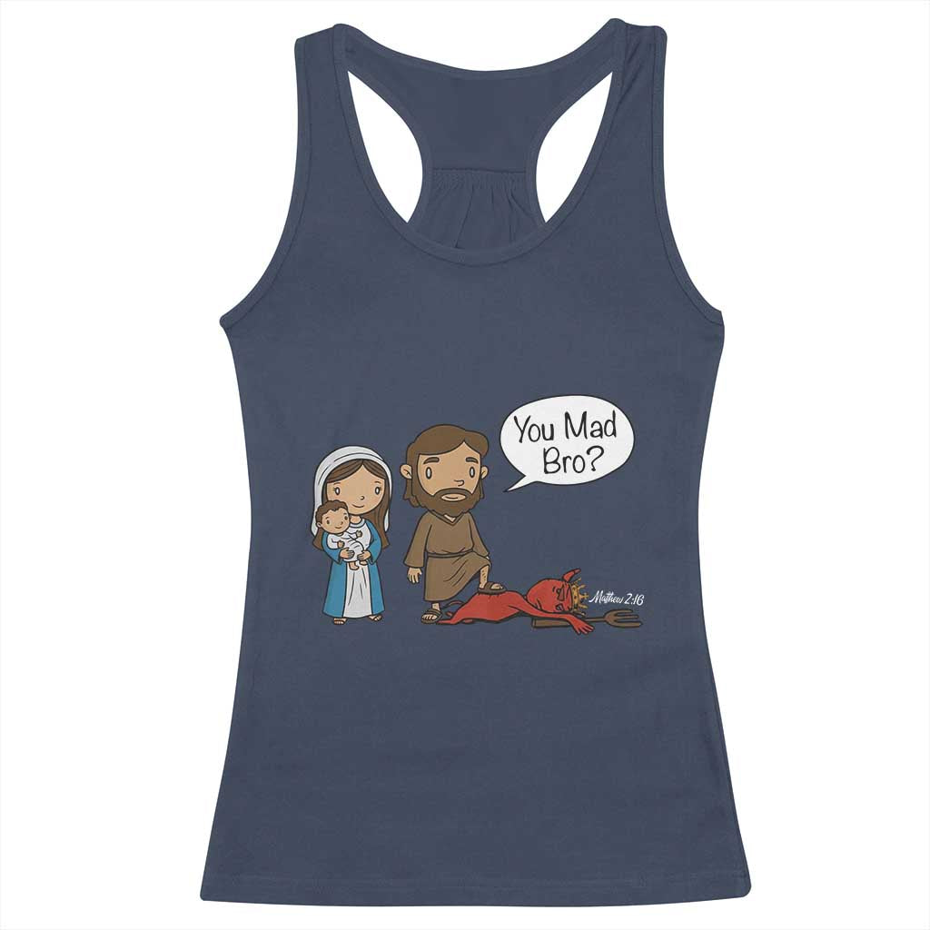 Funny Christian Racerback Tank Top You Mad Bro Matthew 2:16 TS14 Navy Print Your Wear