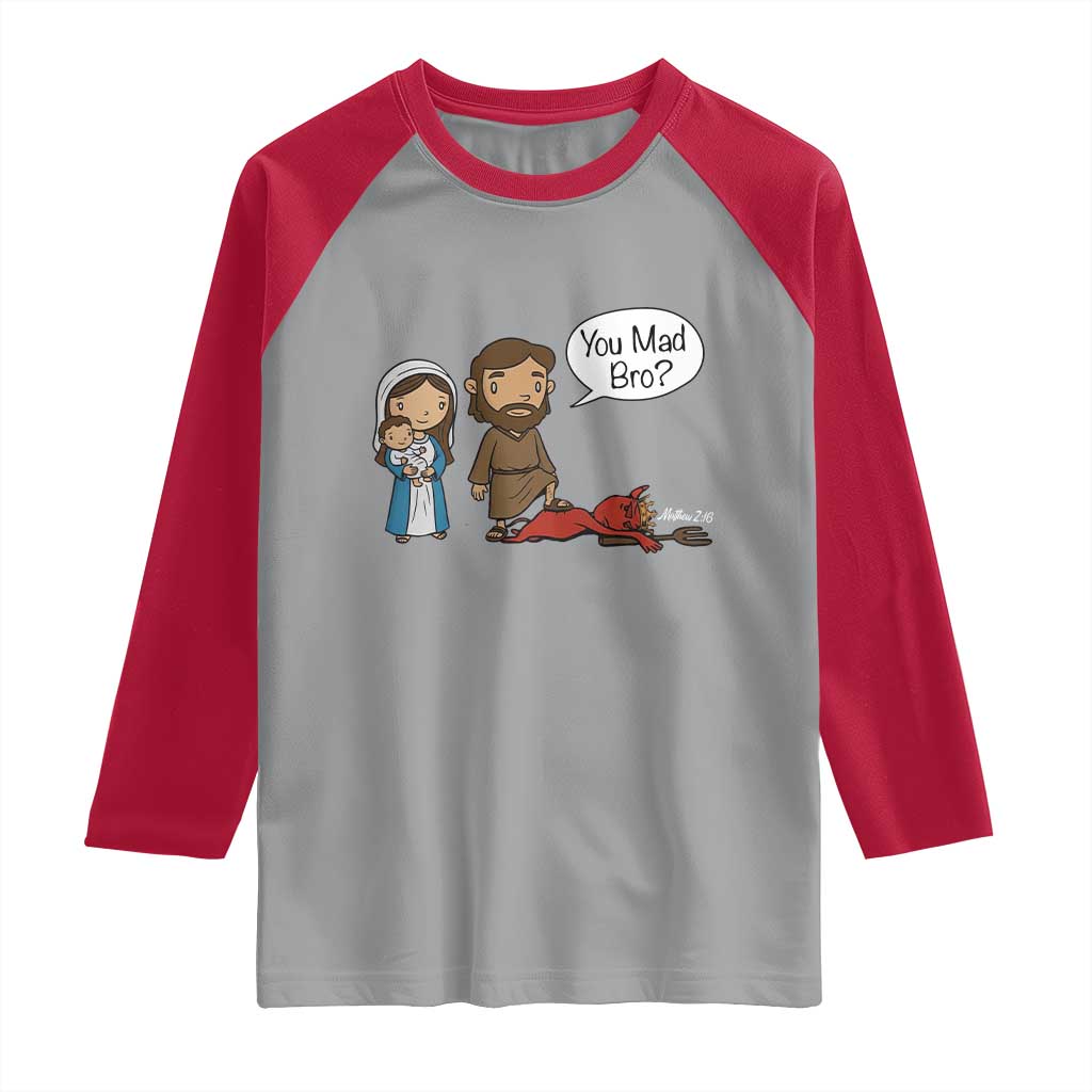 Funny Christian Raglan Shirt You Mad Bro Matthew 2:16 TS14 Sport Gray Red Print Your Wear