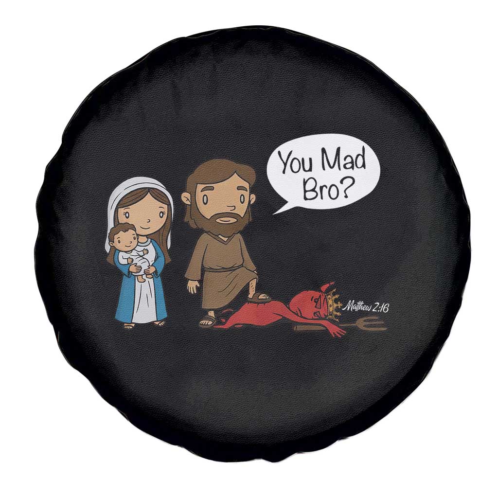 Funny Christian Spare Tire Cover You Mad Bro Matthew 2:16 TS14 Print Your Wear