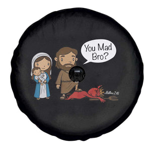 Funny Christian Spare Tire Cover You Mad Bro Matthew 2:16 TS14 Print Your Wear