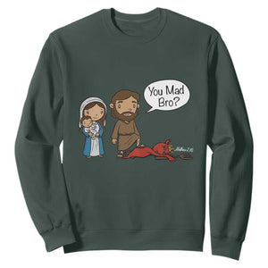 Funny Christian Sweatshirt You Mad Bro Matthew 2:16 TS14 Dark Forest Green Print Your Wear