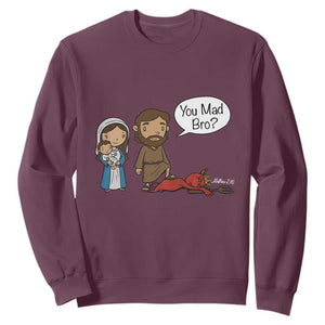 Funny Christian Sweatshirt You Mad Bro Matthew 2:16 TS14 Maroon Print Your Wear