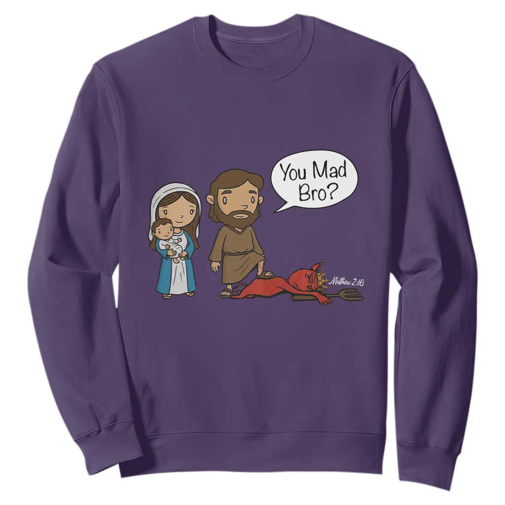 Funny Christian Sweatshirt You Mad Bro Matthew 2:16 TS14 Purple Print Your Wear