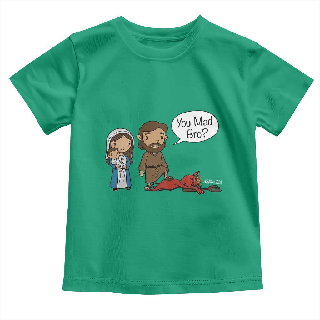 Funny Christian Toddler T Shirt You Mad Bro Matthew 2:16 TS14 Irish Green Print Your Wear