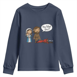 Funny Christian Youth Sweatshirt You Mad Bro Matthew 2:16 TS14 Navy Print Your Wear