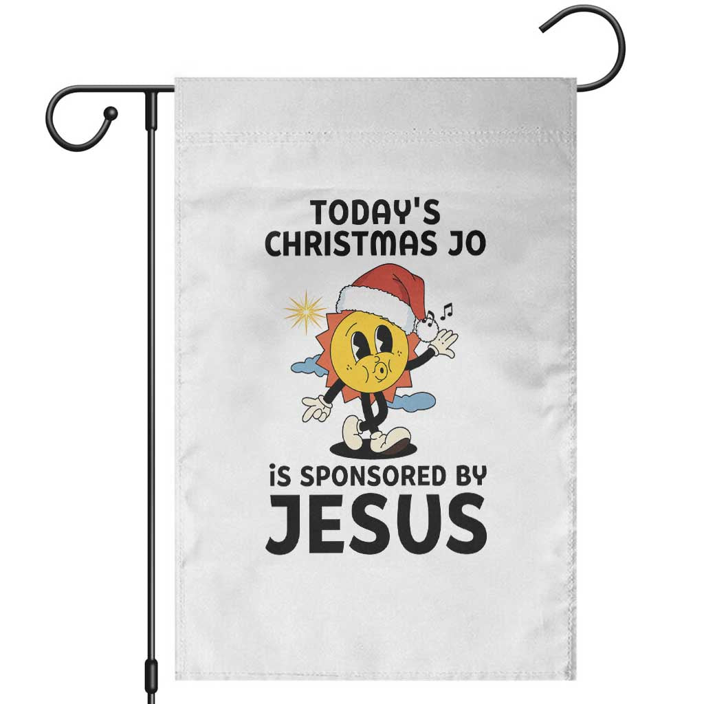 Funny Jesus Christian Christmas Garden Flag Today Is Good Mood Is Sponsored By Jesus TS14 White Print Your Wear