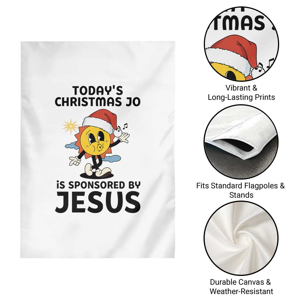 Funny Jesus Christian Christmas Garden Flag Today Is Good Mood Is Sponsored By Jesus TS14 Print Your Wear