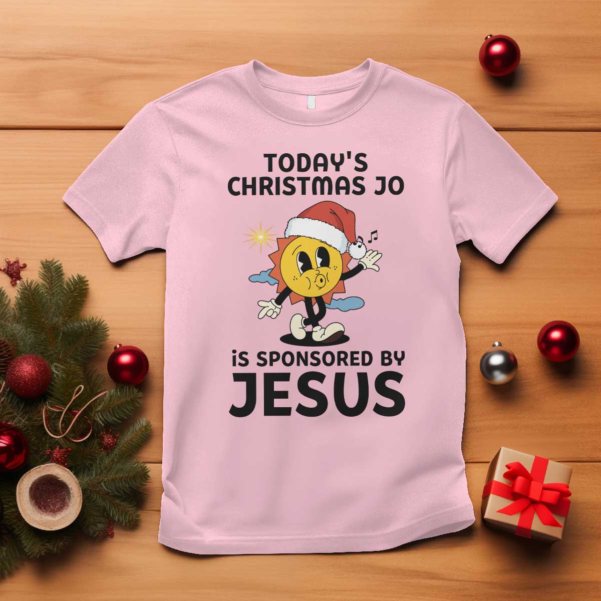 Funny Jesus Christian Christmas T Shirt Today Is Good Mood Is Sponsored By Jesus TS14 Light Pink Print Your Wear