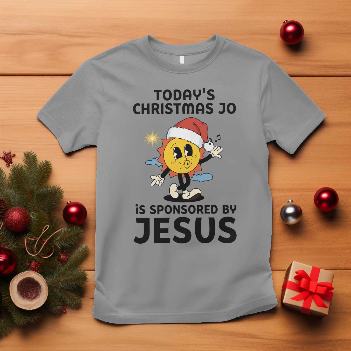 Funny Jesus Christian Christmas T Shirt Today Is Good Mood Is Sponsored By Jesus TS14 Sport Gray Print Your Wear