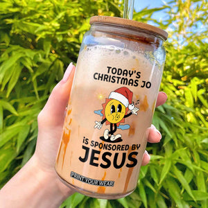 Funny Jesus Christian Christmas Glass Can Today Is Good Mood Is Sponsored By Jesus TS14 White Print Your Wear