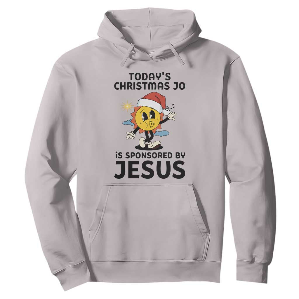Funny Jesus Christian Christmas Hoodie Today Is Good Mood Is Sponsored By Jesus TS14 Ice Gray Print Your Wear